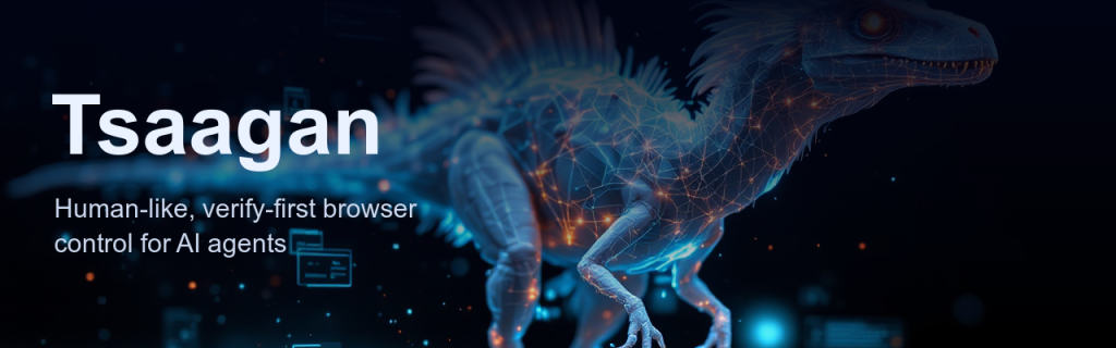Tsaagan — human-like browser control for AI agents